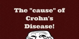 What Causes Crohn's Disease