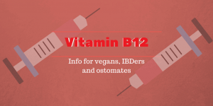 Vitamin B12 for vegans, ibders and ostomates