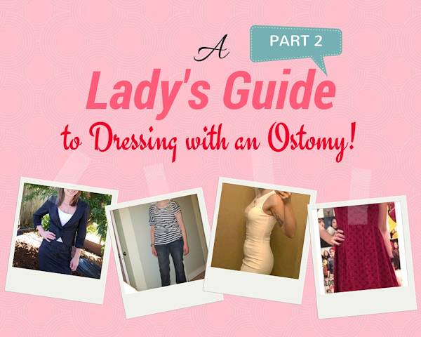 ladies guide to dressing with an ostomy PART 2 header